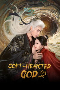 The Soft-Hearted God (TV Series 2026)