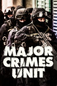 MCU – Major Crimes Unit
