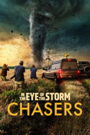 In the Eye of the Storm: Chasers (TV Series 2026– )