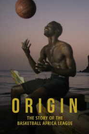 Origin: The Story of the Basketball Africa League