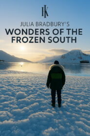 Julia Bradbury’s Wonders of the Frozen South (TV Series 2026)