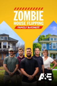 Zombie House Flipping: Family Business (TV Series 2026– )