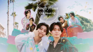King & Prince: Our Meet-Up in L.A. (TV Series 2026– )